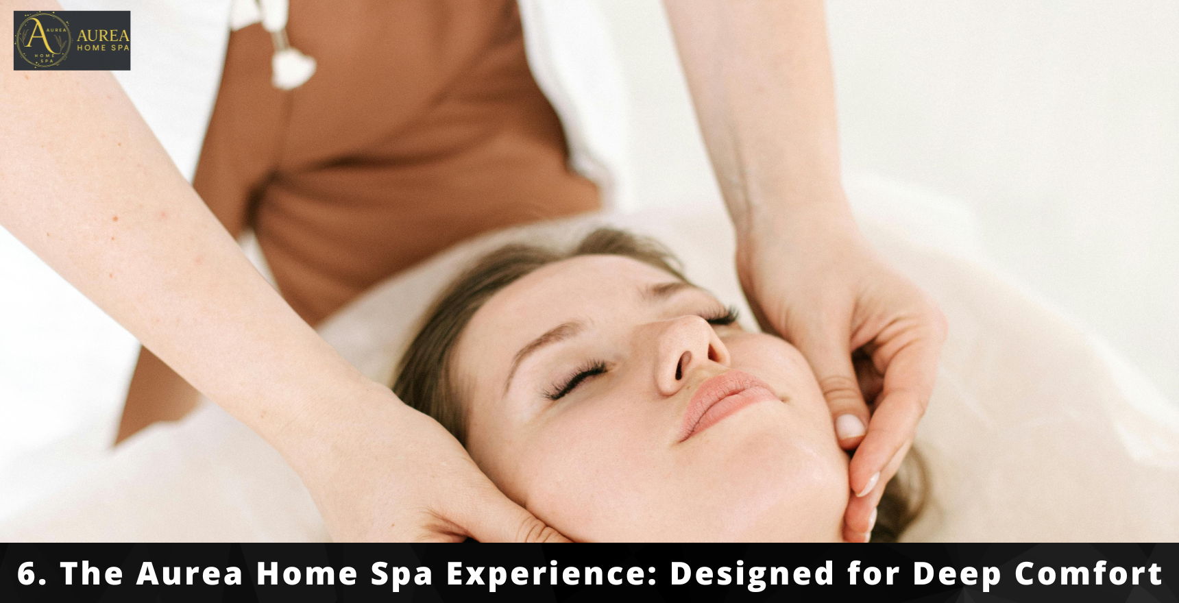 6. The Aurea Home Spa Experience: Designed for Deep Comfort