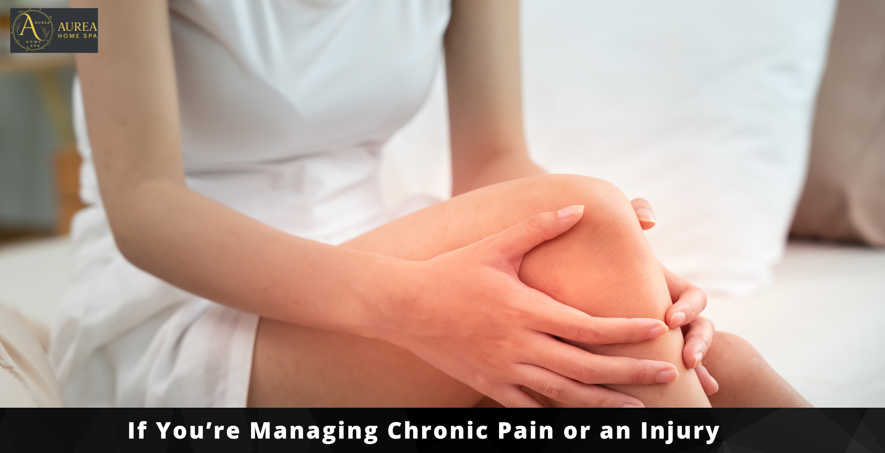 If You’re Managing Chronic Pain or an Injury