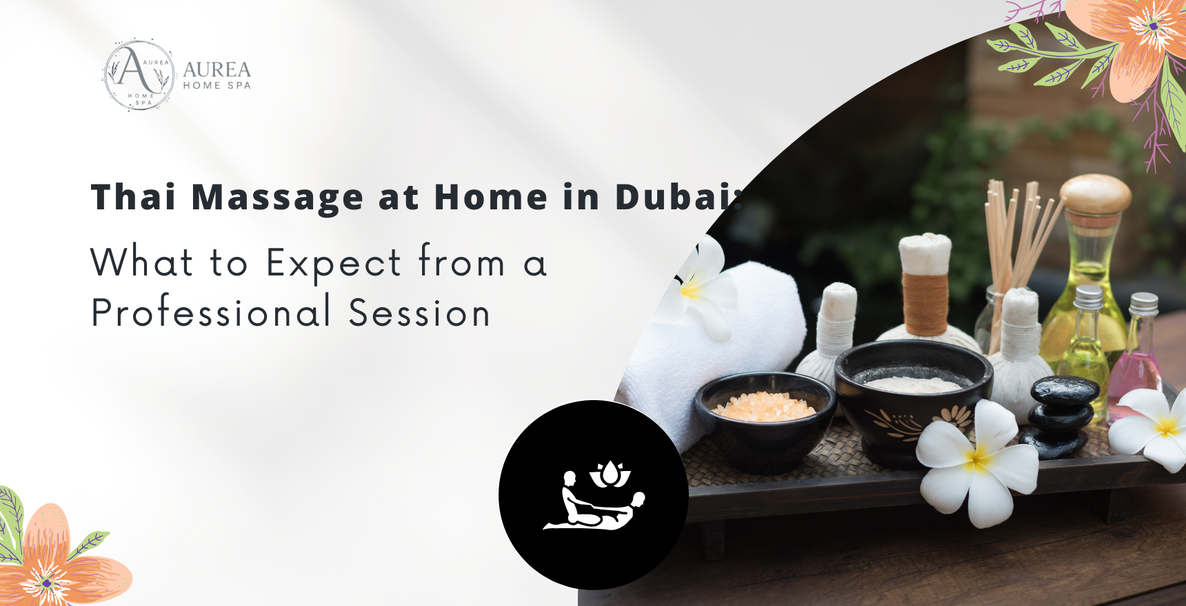 Thai Maxssage at Home in Dubai_ What to Expect from a Professional Session
