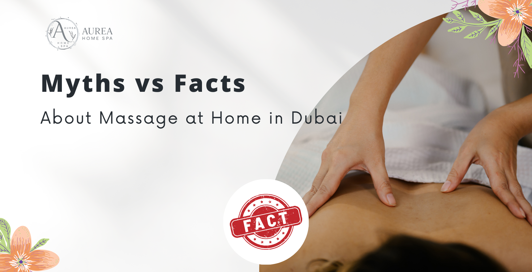 myths vs facts About Massage at Home in Dubai