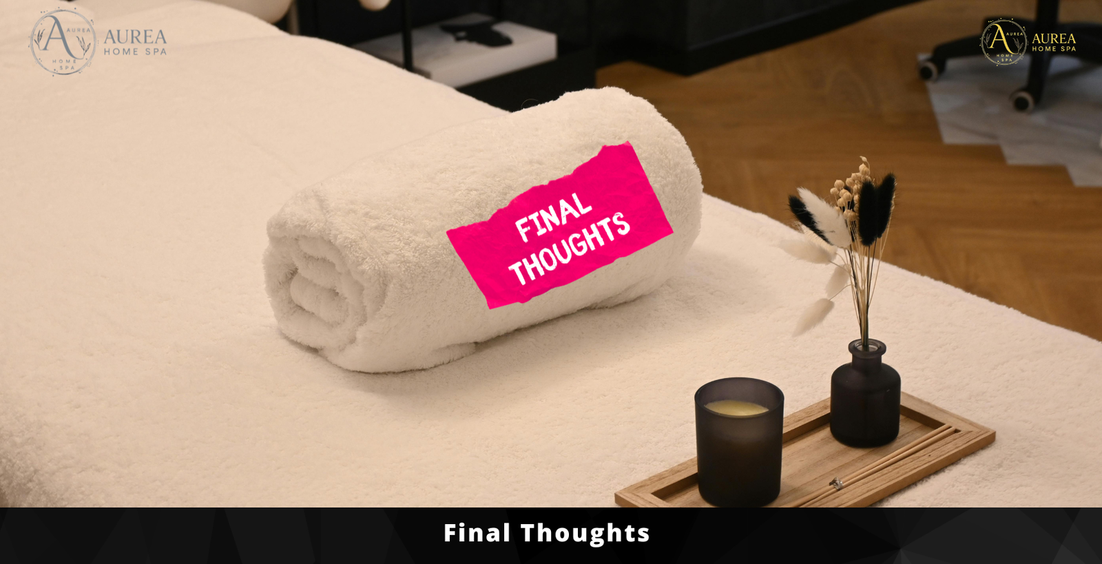 Final Thoughts on preparation for home massage in dubai uae