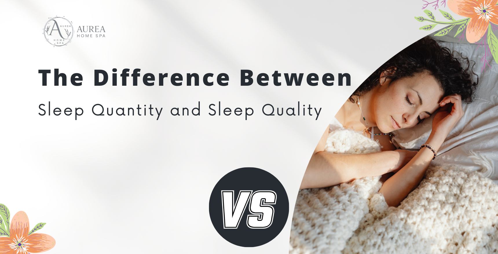 The Difference Between Sleep Quantity and Sleep Quality