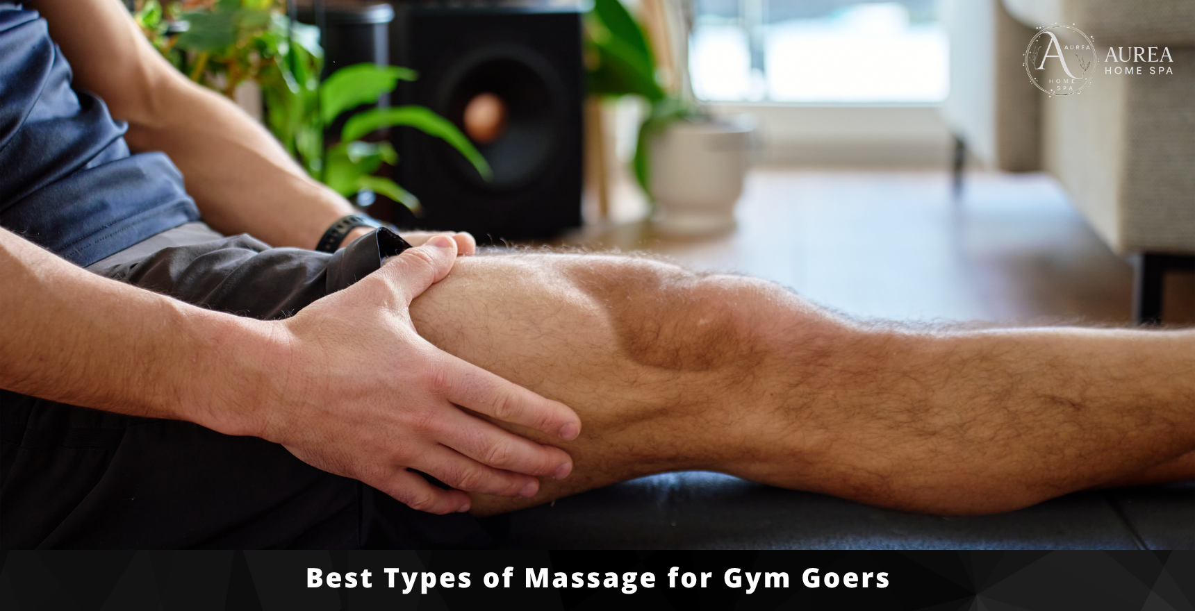 Best Types of Massage for Gym Goers