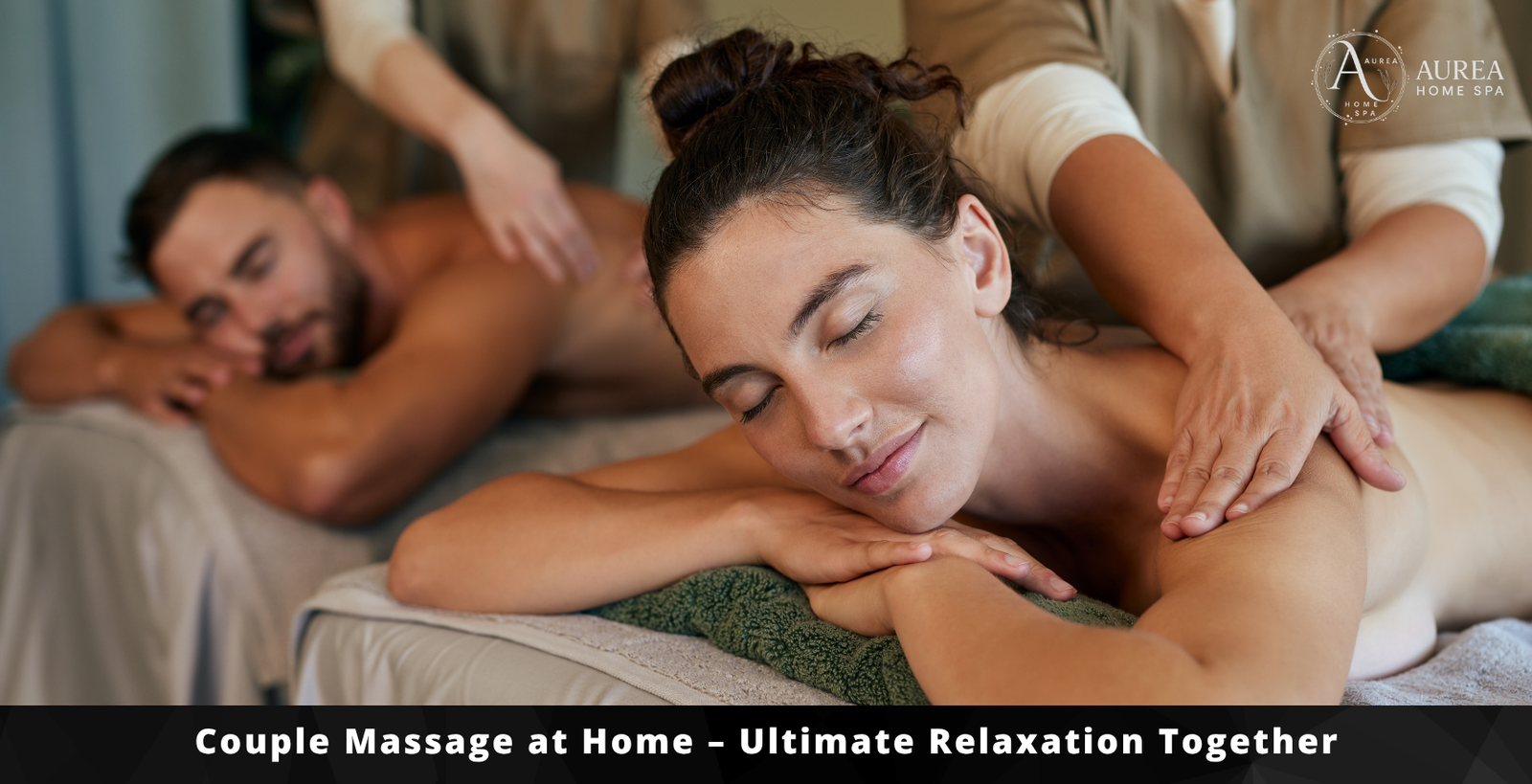 Couple Massage at Home – Ultimate Relaxation Together