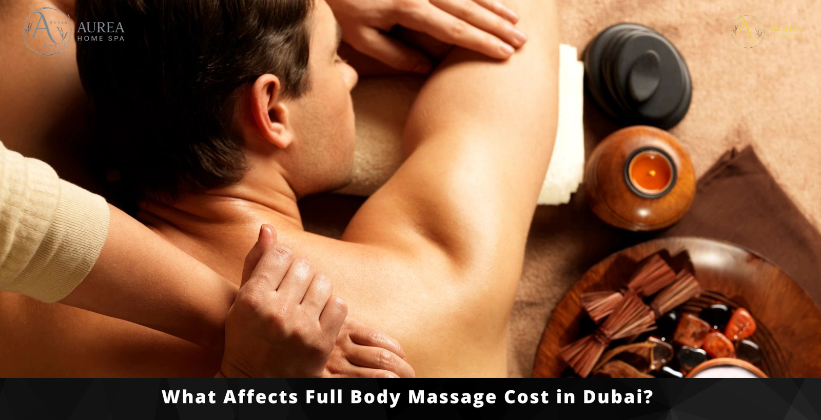 What Affects Full Body Massage Cost in Dubai
